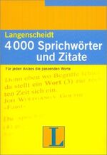 ISBN 9783468299674: 4000 Sprichwörter und Zitate: Für jeden Anlass die passenden Worte