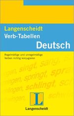 ISBN 9783468341113: Langenscheidt Verb-Tabellen Deutsch – Regelmäßige und unregelmäßige Verben richtig konjugieren