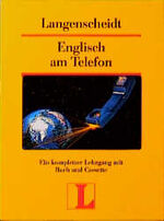 Englisch am Telefon - ein praktischer Kurs zum Telefonieren