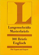 ISBN 9783468411212: 100 Briefe Englisch für Export und Import. Langenscheidts Musterbriefe.