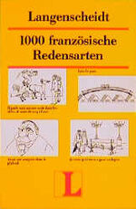 Langenscheidts 1000 Redensarten / 1000 französische Redensarten