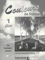 ISBN 9783468455032: Couleurs de France 1: Bleu - Lehrerhandreichung