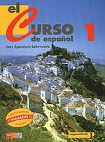 ISBN 9783468492402: El Curso de Español - Das Spanisch-Lehrwerk