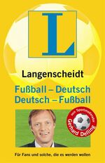 Langenscheidt Fußball-Deutsch/Deutsch-Fußball – Für Fans und solche, die es werden wollen