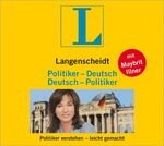 ISBN 9783468731914: Langenscheidt Politiker - Deutsch / Deutsch - Politiker . Politiker verstehen leicht gemacht