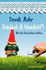 ISBN 9783468738333: Reinlich & kleinlich?! : wie die Deutschen ticken.