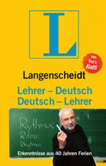 ISBN 9783468738562: Langenscheidt Lehrer-Deutsch/Deutsch-Lehrer - Erkenntnisse aus 40 Jahren Ferien