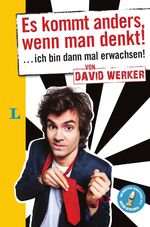 ISBN 9783468738814: Es kommt anders, wenn man denkt! - ... ich bin dann mal erwachsen!