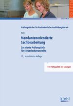 ISBN 9783470485607: Mandantenorientierte Sachbearbeitung - Das vierte Prüfungsfach für Steuerfachangestellte.