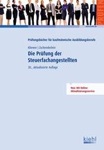 ISBN 9783470540306: Die Prüfung der Steuerfachangestellten