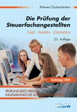 ISBN 9783470540337: Die Prüfung der Steuerfachangestellten