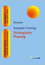 ISBN 9783470547411: Kompakt-Training Strategische Planung