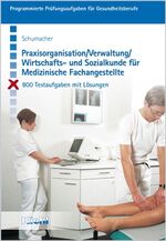 ISBN 9783470569918: Praxisorganisation / Verwaltung / Wirtschafts- und Sozialkunde für  Medizinische Fachangestellte