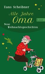 ISBN 9783471351093: Alle Jahre Oma: Neue Weihnachtsgeschichten Scheibner, Hans