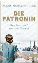 ISBN 9783471360125: Die Patronin. Eine Frau greift nach den Sternen