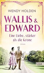 ISBN 9783471360293: Wallis und Edward. Eine Liebe, stärker als die Krone - Roman | Ein bewegender Roman über eine der ungewöhnlichsten Frauen des englischen Königshauses