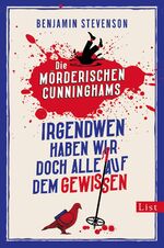 ISBN 9783471360576: Die mörderischen Cunninghams. Irgendwen haben wir doch alle auf dem Gewissen (Die mörderischen Cunninghams 1) – Ein enormes Lesevergnügen für Fans von Krimiklassikern