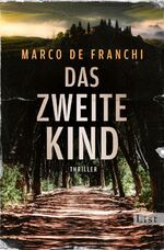 ISBN 9783471360811: Das zweite Kind - Thriller | Der düstere Krimi-Bestseller aus Italien