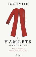 ISBN 9783471772669: In Hamlets Garderobe: Wie Shakespeare mein Leben veränderte