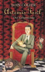 ISBN 9783471772706: Artemis Fowl - der Geheimcode. Aus dem Engl. von Claudia Feldmann.