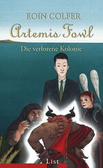 ISBN 9783471772805: Artemis Fowl - Die verlorene Kolonie - Der fünfte Roman