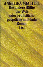 ISBN 9783471781463: Die andere Hälfte der Welt oder Frühstücksgespräche mit Paula