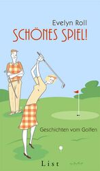 ISBN 9783471785850: Schönes Spiel! – Geschichten vom Golfen