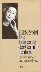 ISBN 9783471786369: Die Dämonie der Gemütlichkeit – Glossen zur Zeit und andere Prosa