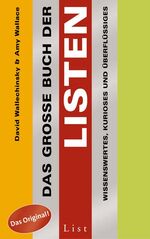 Das große Buch der Listen - Wissenswertes, Kurioses und Überflüssiges