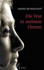 ISBN 9783471794555: Die Wut in meinem Herzen. Unter Mitarbeit von Lionel Duroy. Aus dem Französischen von Christiane Filius-Jehne.