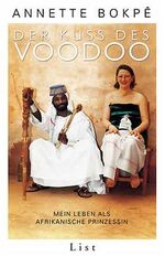 ISBN 9783471794753: Der Kuss des Voodoo. Mein Leben als afrikanische Prinzessin. -Signiertes Exemplar-