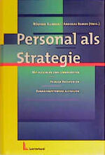 Personal und Strategie – Mit flexiblen und lernbereiten Human-Ressourcen Kernkompetenzen aufbauen