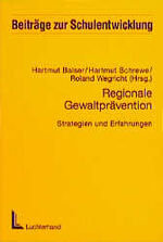 ISBN 9783472031819: Regionale Gewaltprävention - Strategien und Erfahrungen