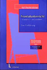 Frontalunterricht - klassisch und modern