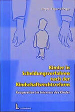 ISBN 9783472037781: Kinder in Scheidungsverfahren nach der Kindschaftsrechtsreform. Kooperation im Interesse des Kindes