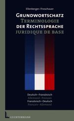 ISBN 9783472038269: Grundwortschatz der Rechtssprache Deutsch-Französisch /Französisch-Deutsch