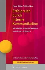 ISBN 9783472046127: Erfolgreich durch interne Kommunikation. Mitarbeiter besser informieren, motivieren , aktivieren Klöfer, Franz and Nies, Ulrich