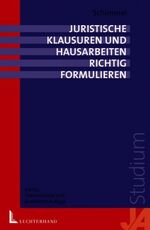 Juristische Klausuren und Hausaufgaben richtig formulieren