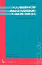 Klausurenkurs zum Schuldrecht Allgemeiner Teil – Zivilrechtliches Examinatorium