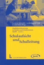 Qualitätsverbesserung in Schulen und Schulsystemen - QuiSS / Schulaufsicht und Schulleitung