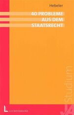 ISBN 9783472061489: 40 Probleme aus dem Staatsrecht