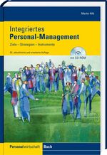 Integriertes Personal-Management - Ziele, Strategien, Instrumente