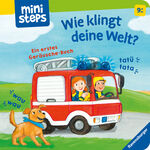 ISBN 9783473302628: ministeps: Wie klingt deine Welt?: Ein erstes Geräusche-Buch. Ab 9 Monaten (ministeps Bücher)