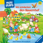 ISBN 9783473308026: ministeps Wir entdecken den Bauernhof - ab 24 Monate – Mein liebstes Wimmelbuch. Ab 24 Monate