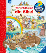 ISBN 9783473326631: Wieso? Weshalb? Warum?: Wir entdecken die Bibel