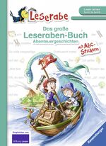 ISBN 9783473365562: Das große Leseraben-Buch: Abenteuergeschichten - Leserabe ab 1. Klasse - Erstlesebuch für Kinder ab 5 Jahren: Mit Stickerbogen ABC (Leserabe - Sonderausgaben) - RG 6870 - 510g