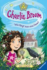 ISBN 9783473408245: Charlie Broom, Band 1: Wie fängt man eine Hexe?