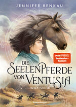ISBN 9783473408696: Die Seelenpferde von Ventusia, Band 4 - Himmelskind