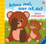 ISBN 9783473411771: Schau mal, wer ist da? Meine Lieblingstiere