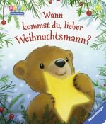 ISBN 9783473435975: Wann kommst du, lieber Weihnachtsmann? Kleinkinderbuch ab ca. 2 Jahre